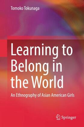 Tokunaga |  Learning to Belong in the World | Buch |  Sack Fachmedien