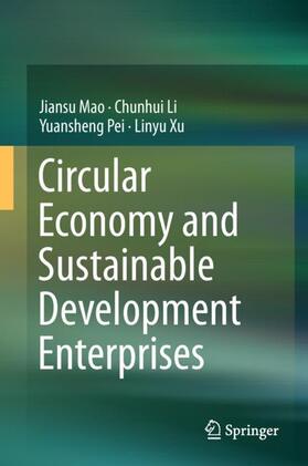 Mao / Xu / Li |  Circular Economy and Sustainable Development Enterprises | Buch |  Sack Fachmedien