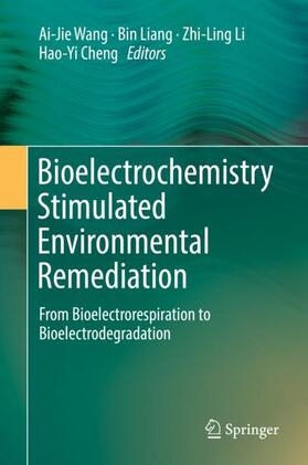 Wang / Cheng / Liang |  Bioelectrochemistry Stimulated Environmental Remediation | Buch |  Sack Fachmedien
