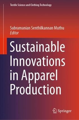 Muthu |  Sustainable Innovations in Apparel Production | Buch |  Sack Fachmedien