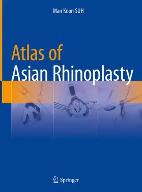 SUH |  Atlas of Asian Rhinoplasty | Buch |  Sack Fachmedien