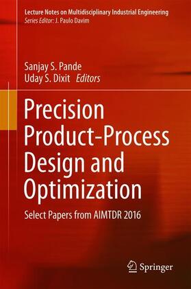 Dixit / Pande |  Precision Product-Process Design and Optimization | Buch |  Sack Fachmedien