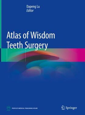 Lu |  Atlas of Wisdom Teeth Surgery | Buch |  Sack Fachmedien