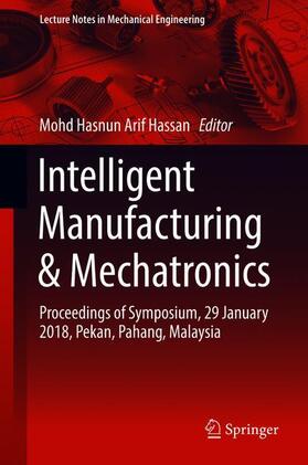 Hassan |  Intelligent Manufacturing & Mechatronics | Buch |  Sack Fachmedien