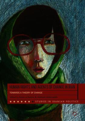 Akbarzadeh / Barlow |  Human Rights and Agents of Change in Iran | Buch |  Sack Fachmedien