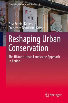 Bandarin / Pereira Roders |  Reshaping Urban Conservation | Buch |  Sack Fachmedien