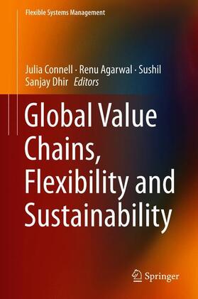Connell / Dhir / Agarwal |  Global Value Chains, Flexibility and Sustainability | Buch |  Sack Fachmedien
