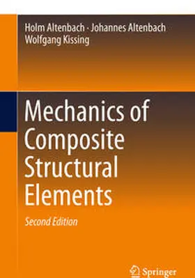 Altenbach / Kissing |  Mechanics of Composite Structural Elements | eBook | Sack Fachmedien