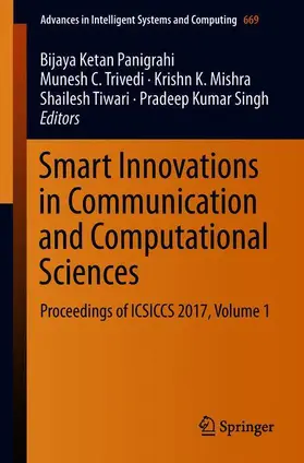 Panigrahi / Trivedi / Singh |  Smart Innovations in Communication and Computational Sciences | Buch |  Sack Fachmedien