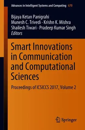 Panigrahi / Trivedi / Singh |  Smart Innovations in Communication and Computational Sciences | Buch |  Sack Fachmedien