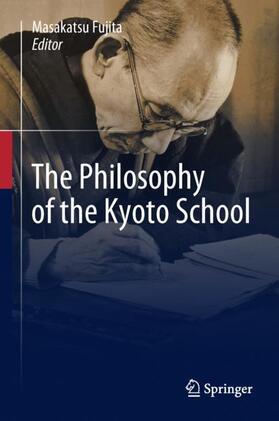 Fujita |  The Philosophy of the Kyoto School | Buch |  Sack Fachmedien