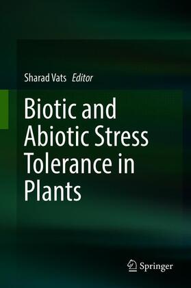 Vats |  Biotic and Abiotic Stress Tolerance in Plants | Buch |  Sack Fachmedien