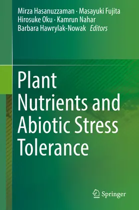 Hasanuzzaman / Fujita / Oku |  Plant Nutrients and Abiotic Stress Tolerance | eBook | Sack Fachmedien