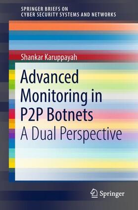 Karuppayah |  Advanced Monitoring in P2P Botnets | Buch |  Sack Fachmedien
