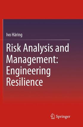 Häring |  Risk Analysis and Management: Engineering Resilience | Buch |  Sack Fachmedien