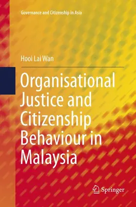 Lai Wan |  Organisational Justice and Citizenship Behaviour in Malaysia | Buch |  Sack Fachmedien