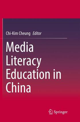 Cheung |  Media Literacy Education in China | Buch |  Sack Fachmedien