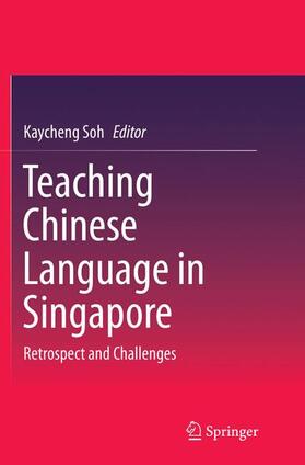 Soh |  Teaching Chinese Language in Singapore | Buch |  Sack Fachmedien