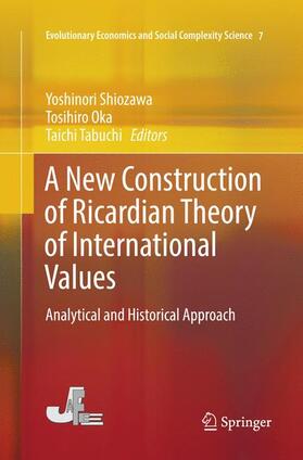Shiozawa / Tabuchi / Oka |  A New Construction of Ricardian Theory of International Values | Buch |  Sack Fachmedien