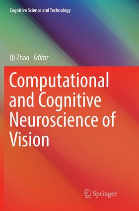 Zhao |  Computational and Cognitive Neuroscience of Vision | Buch |  Sack Fachmedien
