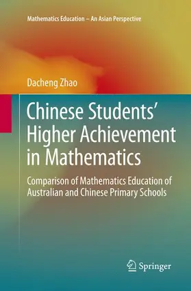 Zhao |  Chinese Students' Higher Achievement in Mathematics | Buch |  Sack Fachmedien