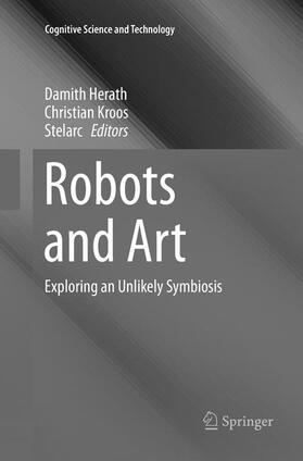 Herath / Stelarc / Kroos |  Robots and Art | Buch |  Sack Fachmedien