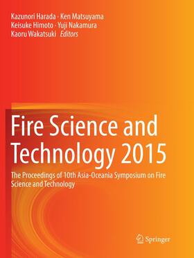 Harada / Matsuyama / Wakatsuki |  Fire Science and Technology 2015 | Buch |  Sack Fachmedien