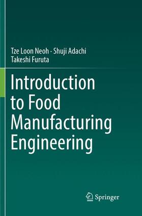 Neoh / Furuta / Adachi |  Introduction to Food Manufacturing Engineering | Buch |  Sack Fachmedien