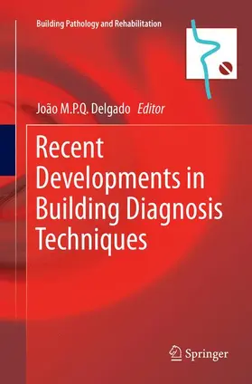 Delgado |  Recent Developments in Building Diagnosis Techniques | Buch |  Sack Fachmedien