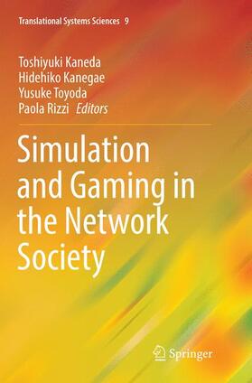 Kaneda / Rizzi / Kanegae |  Simulation and Gaming in the Network Society | Buch |  Sack Fachmedien