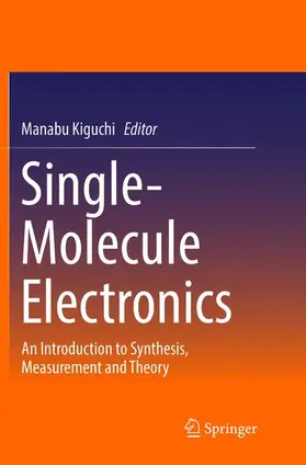 Kiguchi |  Single-Molecule Electronics | Buch |  Sack Fachmedien