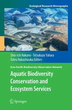 Nakano / Nakashizuka / Yahara |  Aquatic Biodiversity Conservation and Ecosystem Services | Buch |  Sack Fachmedien