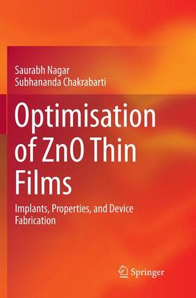 Chakrabarti / Nagar |  Optimisation of ZnO Thin Films | Buch |  Sack Fachmedien