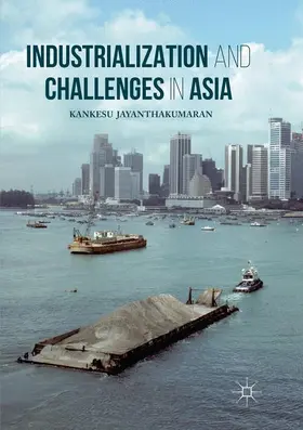 Jayanthakumaran |  Industrialization and Challenges in Asia | Buch |  Sack Fachmedien