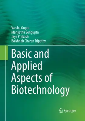 Gupta / Tripathy / Sengupta |  Basic and Applied Aspects of Biotechnology | Buch |  Sack Fachmedien