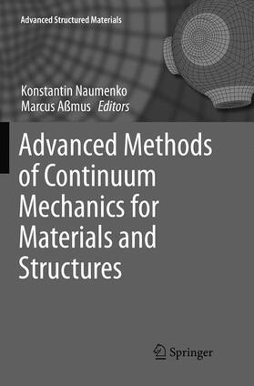 Aßmus / Naumenko |  Advanced Methods of Continuum Mechanics for Materials and Structures | Buch |  Sack Fachmedien