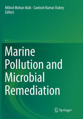 Dubey / Naik |  Marine Pollution and Microbial Remediation | Buch |  Sack Fachmedien