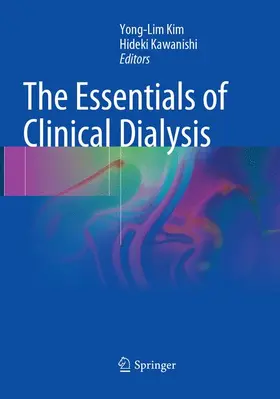 Kawanishi / Kim |  The Essentials of Clinical Dialysis | Buch |  Sack Fachmedien