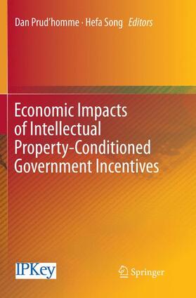 Song / Prud’homme |  Economic Impacts of Intellectual Property-Conditioned Government Incentives | Buch |  Sack Fachmedien