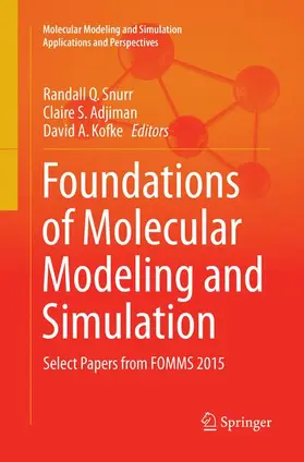 Snurr / Kofke / Adjiman |  Foundations of Molecular Modeling and Simulation | Buch |  Sack Fachmedien