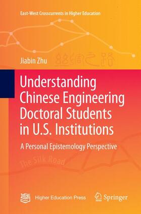 Zhu |  Understanding Chinese Engineering Doctoral Students in U.S. Institutions | Buch |  Sack Fachmedien