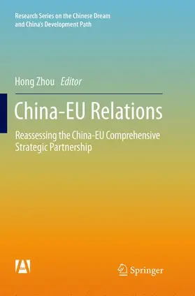 Zhou | China-EU Relations | Buch | 978-981-10-9341-8 | sack.de