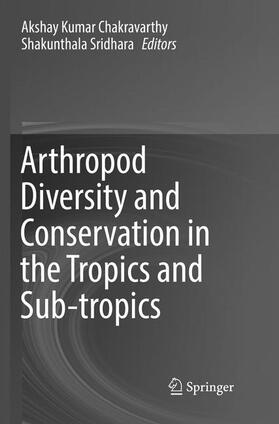 Sridhara / Chakravarthy |  Arthropod Diversity and Conservation in the Tropics and Sub-tropics | Buch |  Sack Fachmedien