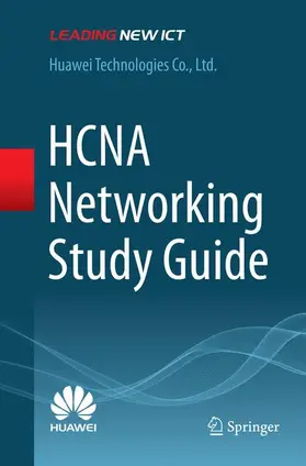 Huawei Technologies Co., Ltd. |  HCNA Networking Study Guide | Buch |  Sack Fachmedien