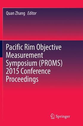 Zhang |  Pacific Rim Objective Measurement Symposium (PROMS) 2015 Conference Proceedings | Buch |  Sack Fachmedien