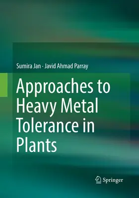 Parray / Jan |  Approaches to Heavy Metal Tolerance in Plants | Buch |  Sack Fachmedien