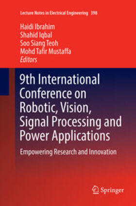 Ibrahim / Mustaffa / Iqbal |  9th International Conference on Robotic, Vision, Signal Processing and Power Applications | Buch |  Sack Fachmedien