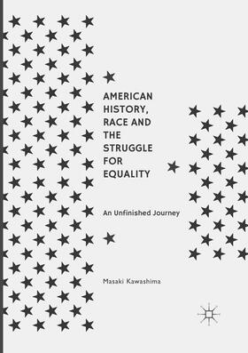 Kawashima |  American History, Race and the Struggle for Equality | Buch |  Sack Fachmedien