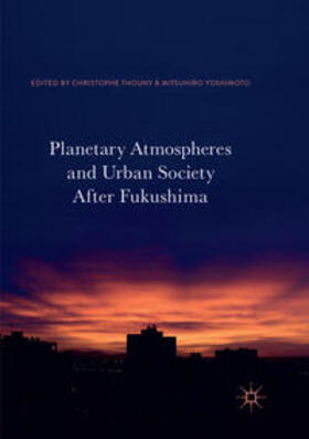 Yoshimoto / Thouny |  Planetary Atmospheres and Urban Society After Fukushima | Buch |  Sack Fachmedien