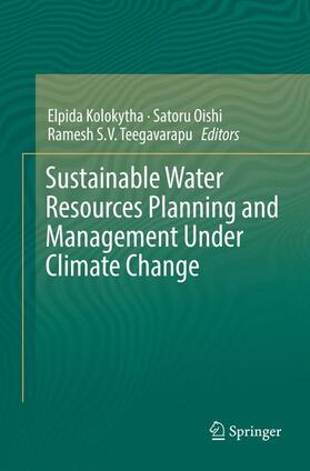 Kolokytha / Teegavarapu / Oishi |  Sustainable Water Resources Planning and Management Under Climate Change | Buch |  Sack Fachmedien
